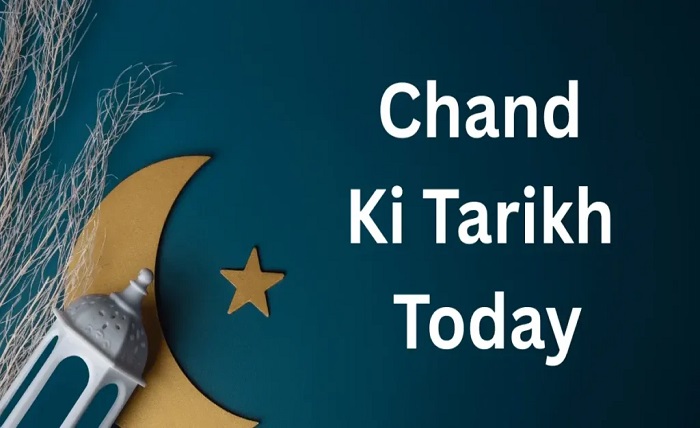 chand ki tarikh today