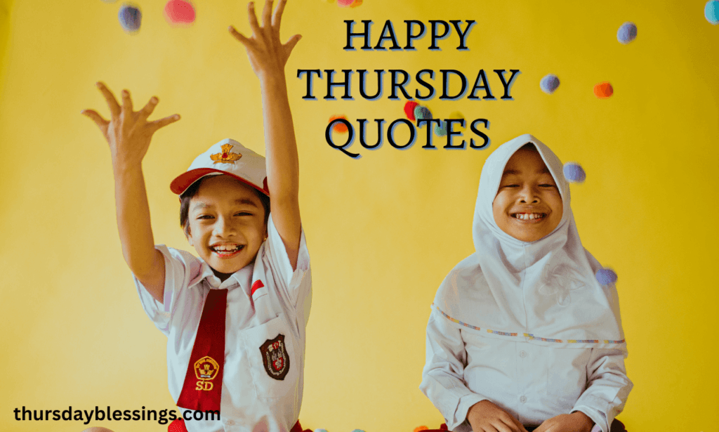 Happy Thursday Quotes